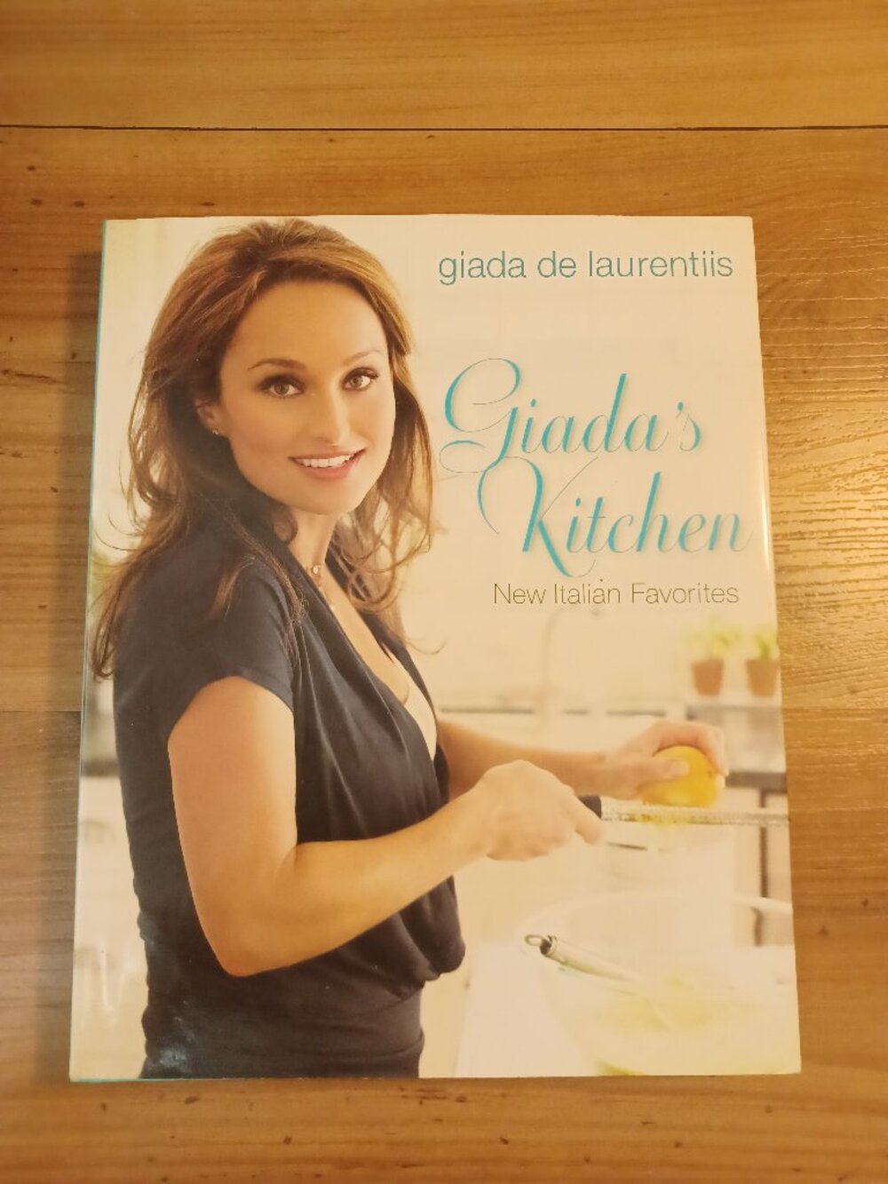 Giada's Kitchen New Italian Favorites